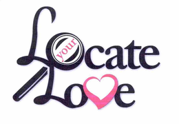 LOCATE YOUR LOVE trademark