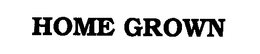 HOME GROWN trademark