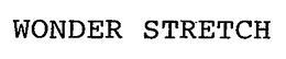 WONDER STRETCH trademark