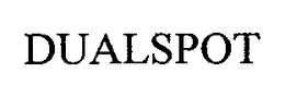 DUALSPOT trademark