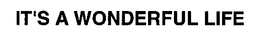 IT'S A WONDERFUL LIFE trademark