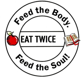 EAT TWICE FEED THE BODY. FEED THE SOUL! trademark