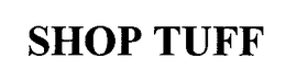 SHOP TUFF trademark