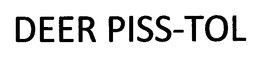 DEER PISS-TOL trademark