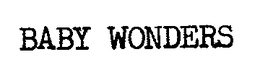 BABY WONDERS trademark