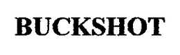 BUCKSHOT trademark