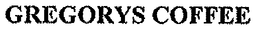 GREGORYS COFFEE trademark
