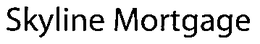 SKYLINE MORTGAGE trademark