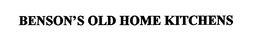 BENSON'S OLD HOME KITCHENS trademark