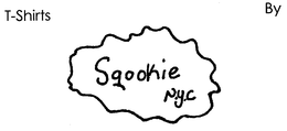 T-SHIRTS BY SQOOKIE N.Y.C. trademark