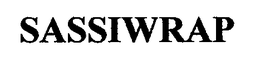 SASSIWRAP trademark