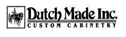 DUTCH MADE INC. CUSTOM CABINETRY trademark