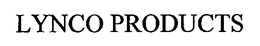 LYNCO PRODUCTS trademark