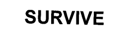SURVIVE trademark