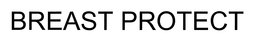 BREAST PROTECT trademark