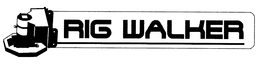 RIG WALKER trademark
