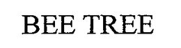BEE TREE trademark