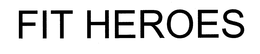 FIT HEROES trademark