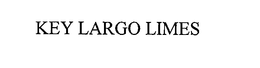 KEY LARGO LIMES trademark
