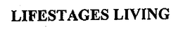 LIFESTAGES LIVING trademark
