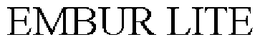 EMBUR LITE trademark