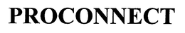 PROCONNECT trademark