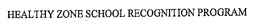 HEALTHY ZONE SCHOOL RECOGNITION PROGRAM trademark