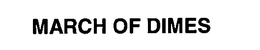 MARCH OF DIMES trademark