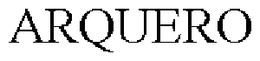 ARQUERO trademark