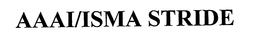 AAAI/ISMA STRIDE trademark