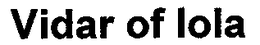 VIDAR OF IOLA trademark