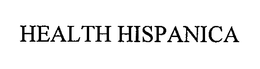 HEALTH HISPANICA trademark