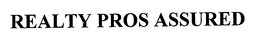 REALTY PROS ASSURED trademark