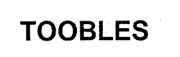 TOOBLES trademark
