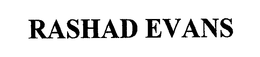 RASHAD EVANS trademark