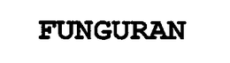 FUNGURAN trademark
