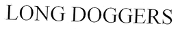 LONG DOGGERS trademark