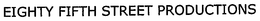 EIGHTY FIFTH STREET PRODUCTIONS trademark