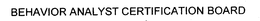 BEHAVIOR ANALYST CERTIFICATION BOARD trademark