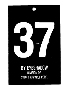 37 BY EYESHADOW DIVISION OF STONY APPAREL CORP. trademark