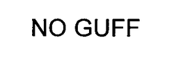 NO GUFF trademark