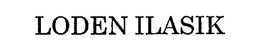 LODEN ILASIK trademark