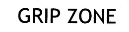 GRIP ZONE trademark