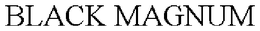 BLACK MAGNUM trademark