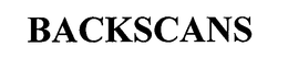 BACKSCANS trademark