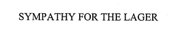 SYMPATHY FOR THE LAGER trademark