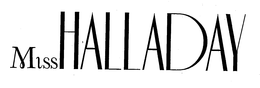 MISS HALLADAY trademark