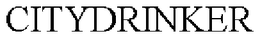CITYDRINKER trademark
