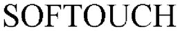 SOFTOUCH trademark