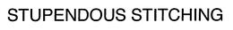 STUPENDOUS STITCHING trademark